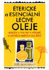 Coleen K. Dodt - Éterické a esenciální léčivé oleje Coleen K. Dodt - Éterické a esenciální léčivé oleje