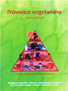 Průvodce vegetariána (začínajícího) - Vesanto Melinová, Brenda Davisová : 359,- Kč