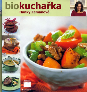 Biokuchařka Hanky Zemanové - Hana Zemanová