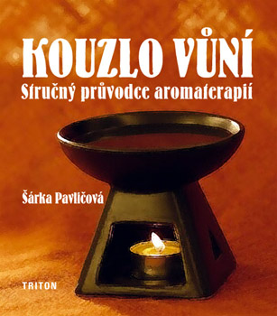 Kouzlo vůní - Šárka Pavličová Kouzlo vůní - Šárka Pavličová