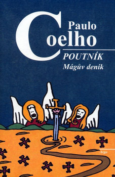 Poutník - Paulo Coelho Poutník - Paulo Coelho
