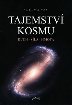 Tajemství kosmu - Adelma Vay Tajemství kosmu - Adelma Vay